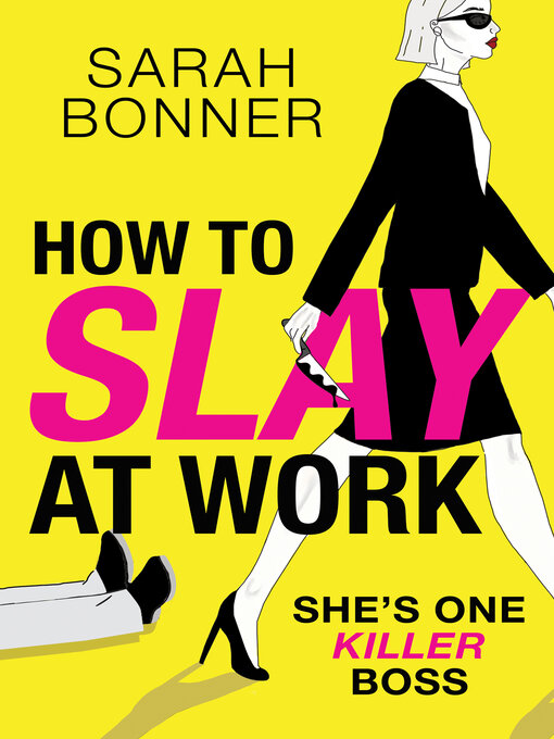 Title details for How to Slay at Work by Sarah Bonner - Available